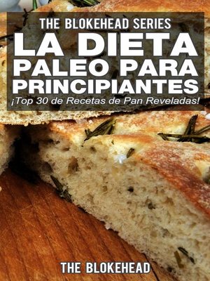 cover image of La Dieta Paleo Para Principiantes ¡Top 30 de Recetas de Pan Reveladas!